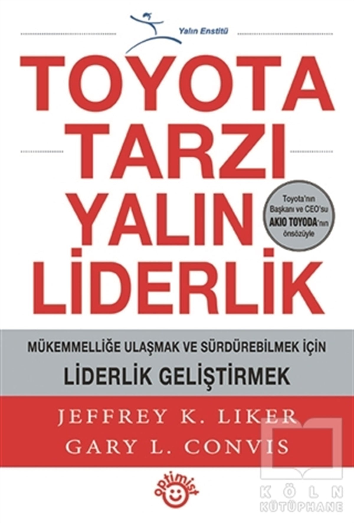 Jeffrey K. Likerİş Dünyası KitaplarıToyota Tarzı Yalın Liderlik