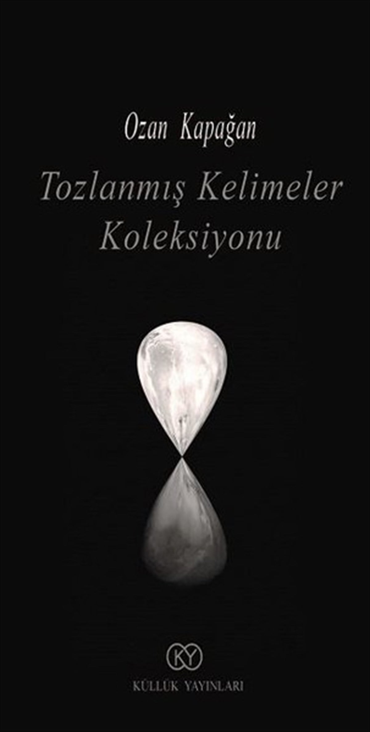 Ozan KapağanTürk ŞiiriTozlanmış Kelimeler Koleksiyonu
