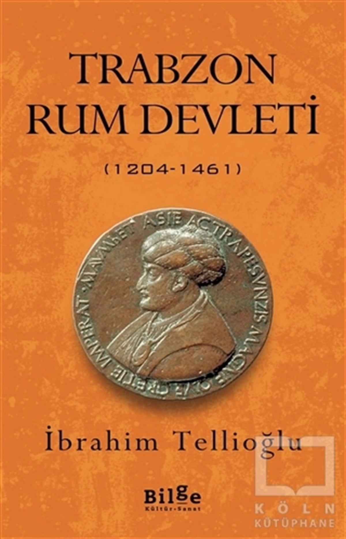 İbrahim TellioğluDiğerTrabzon Rum Devleti