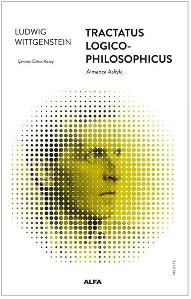 Ludwig WittgensteinFelsefe BilimiTractatus - Logico - Philosophicus