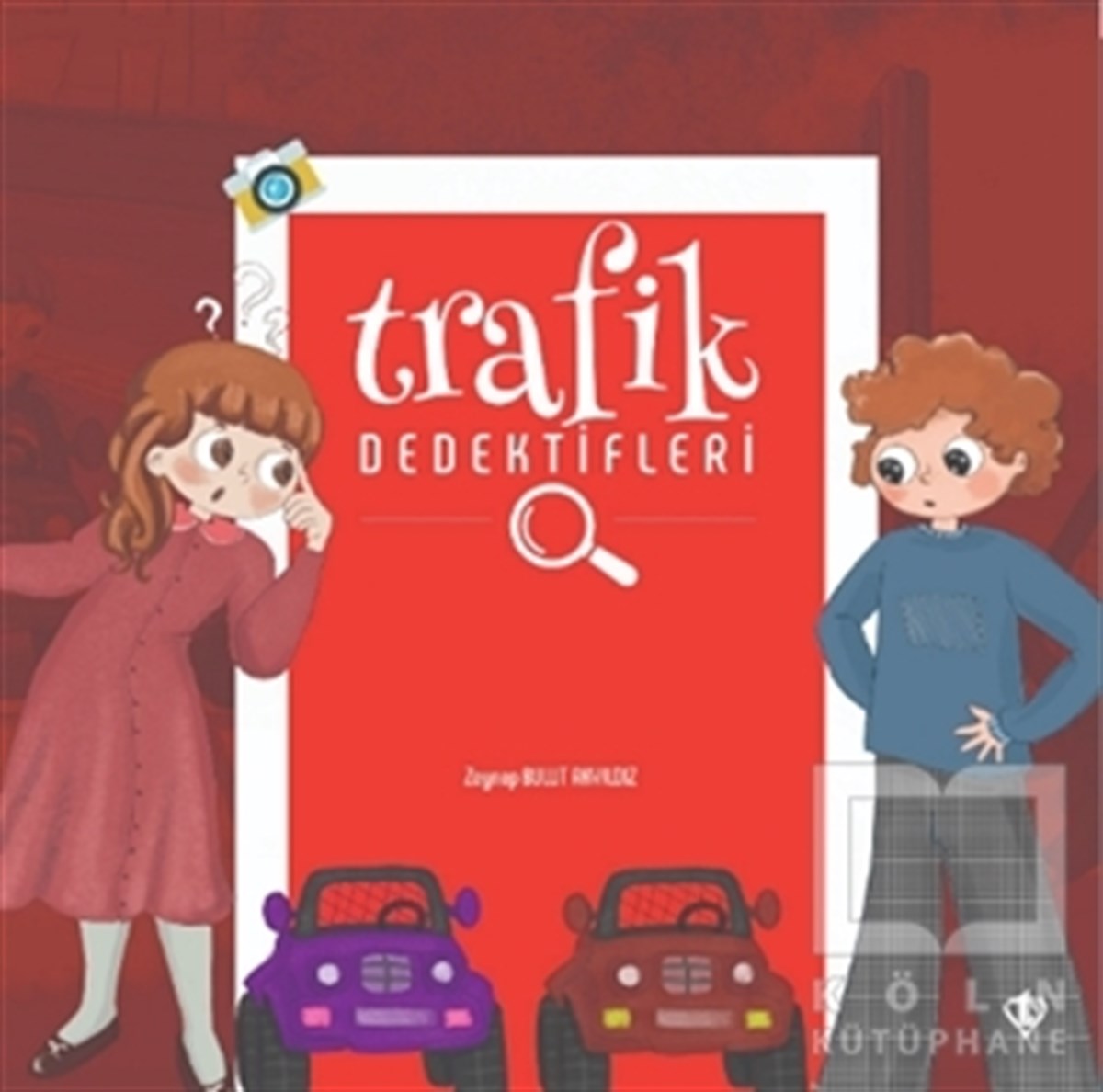 Zeynep Bulut AkyıldızÇocuk Hikaye KitaplarıTrafik Dedektifleri