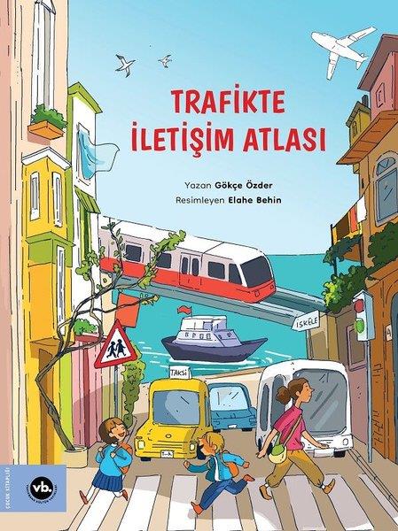 Gökçe ÖzderÇocuk Gençlik RomanlarıTrafikte İletişim Atlası