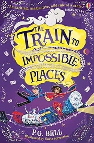 KolektifChildrenTrain to Impossible Places (Train to Impossible Places Adventures)