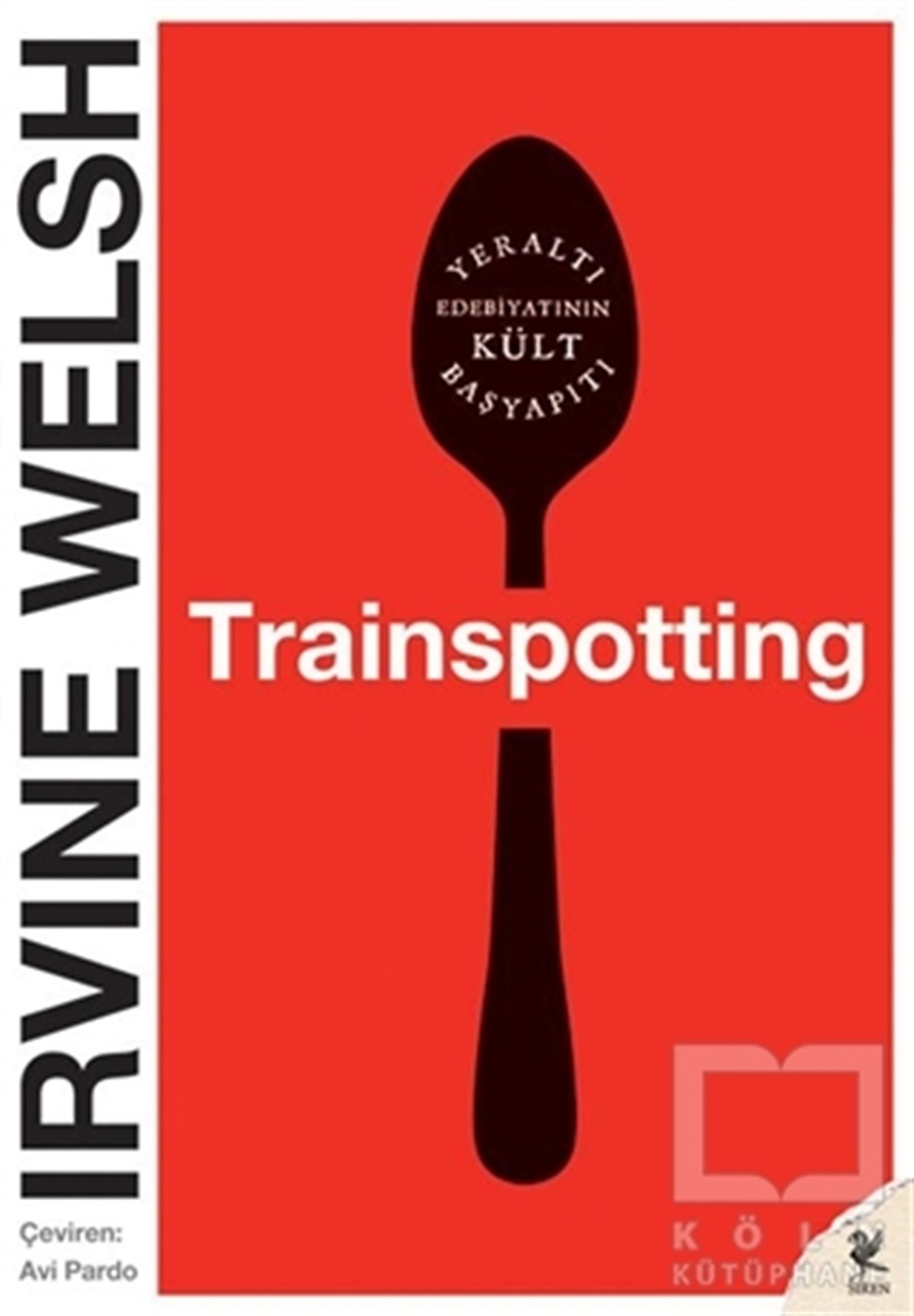 Irvine WelshRomanTrainspotting