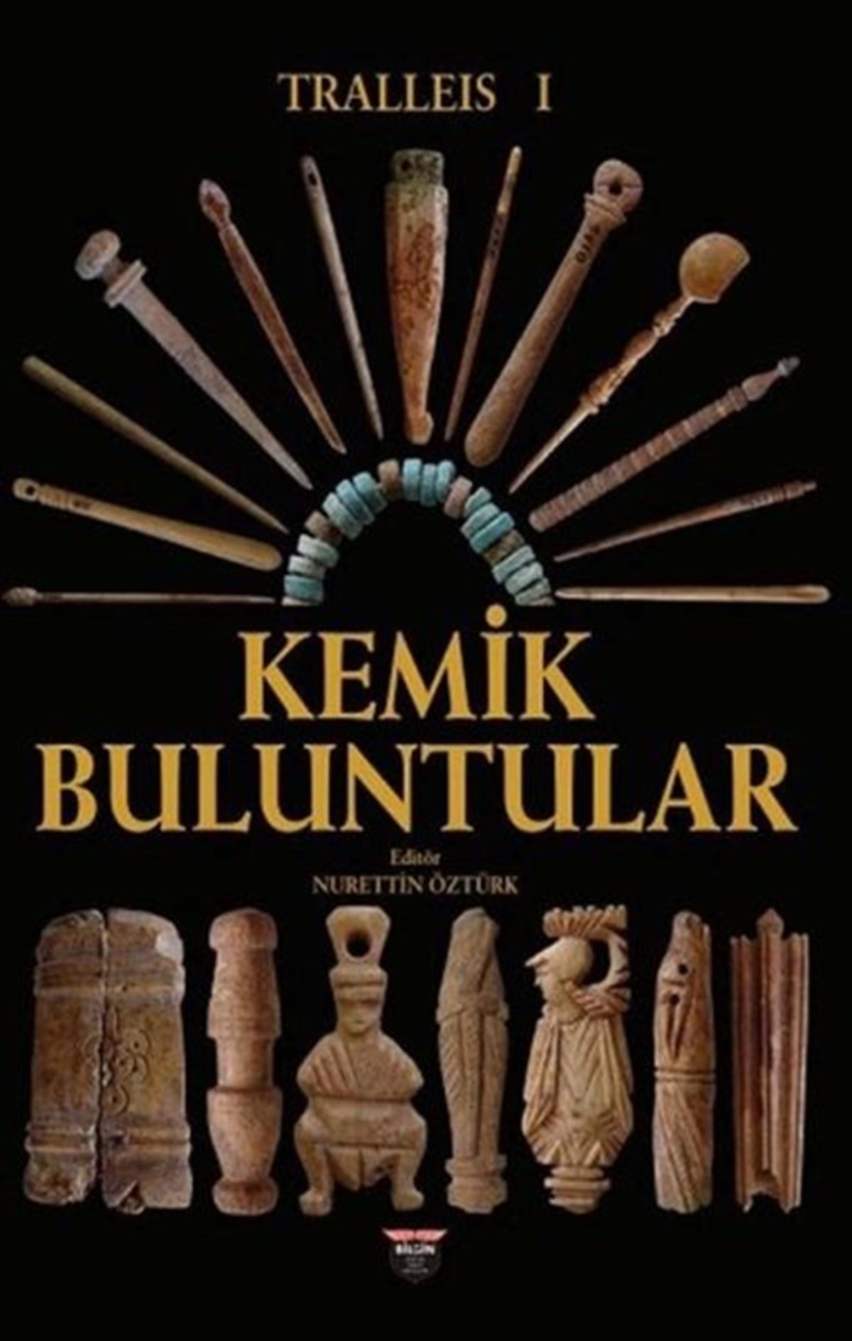 Nurettin ÖztürkArkeolojiTralleis 1 - Kemik Buluntular