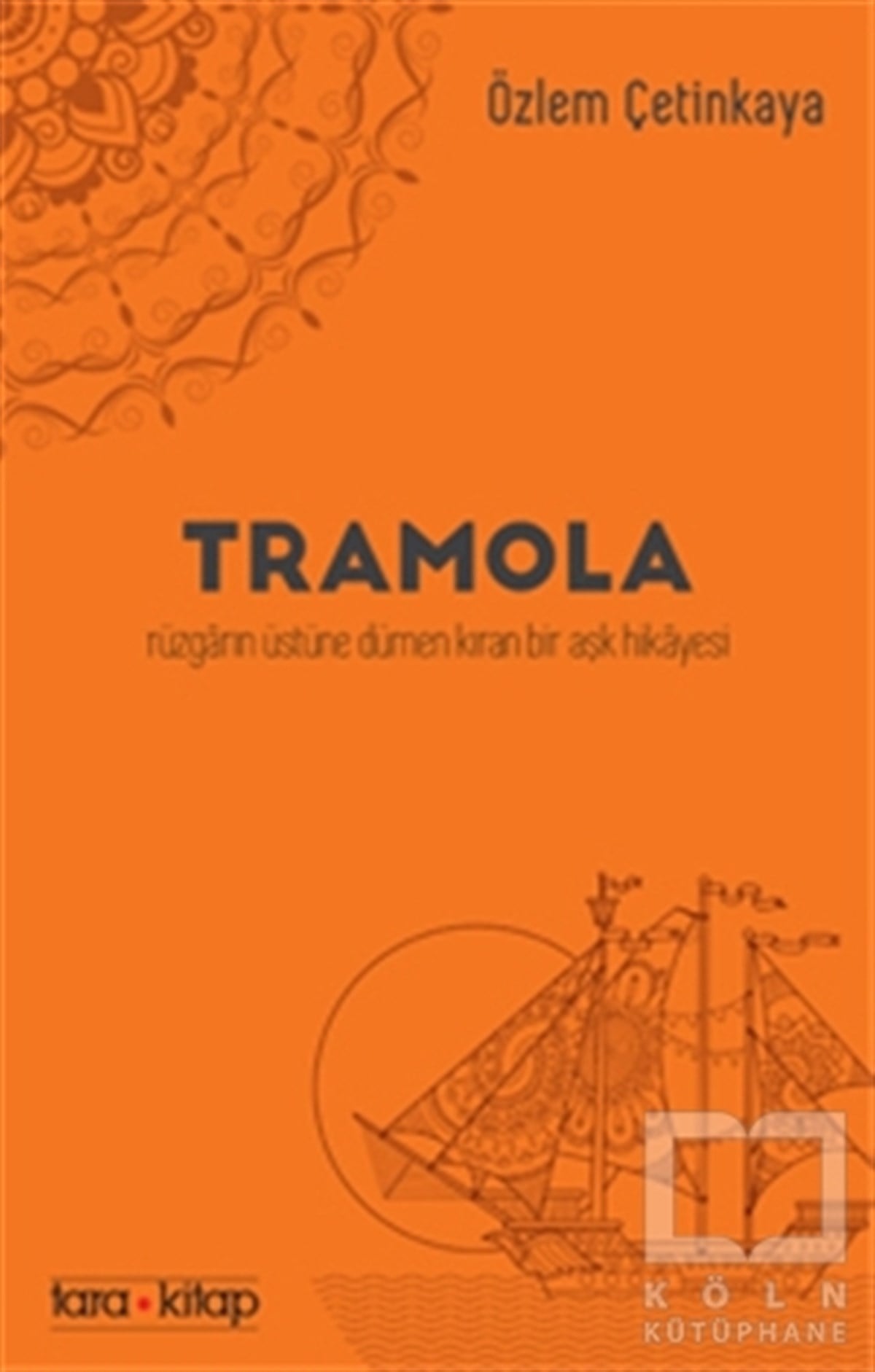 Özlem ÇetinkayaRomanTramola