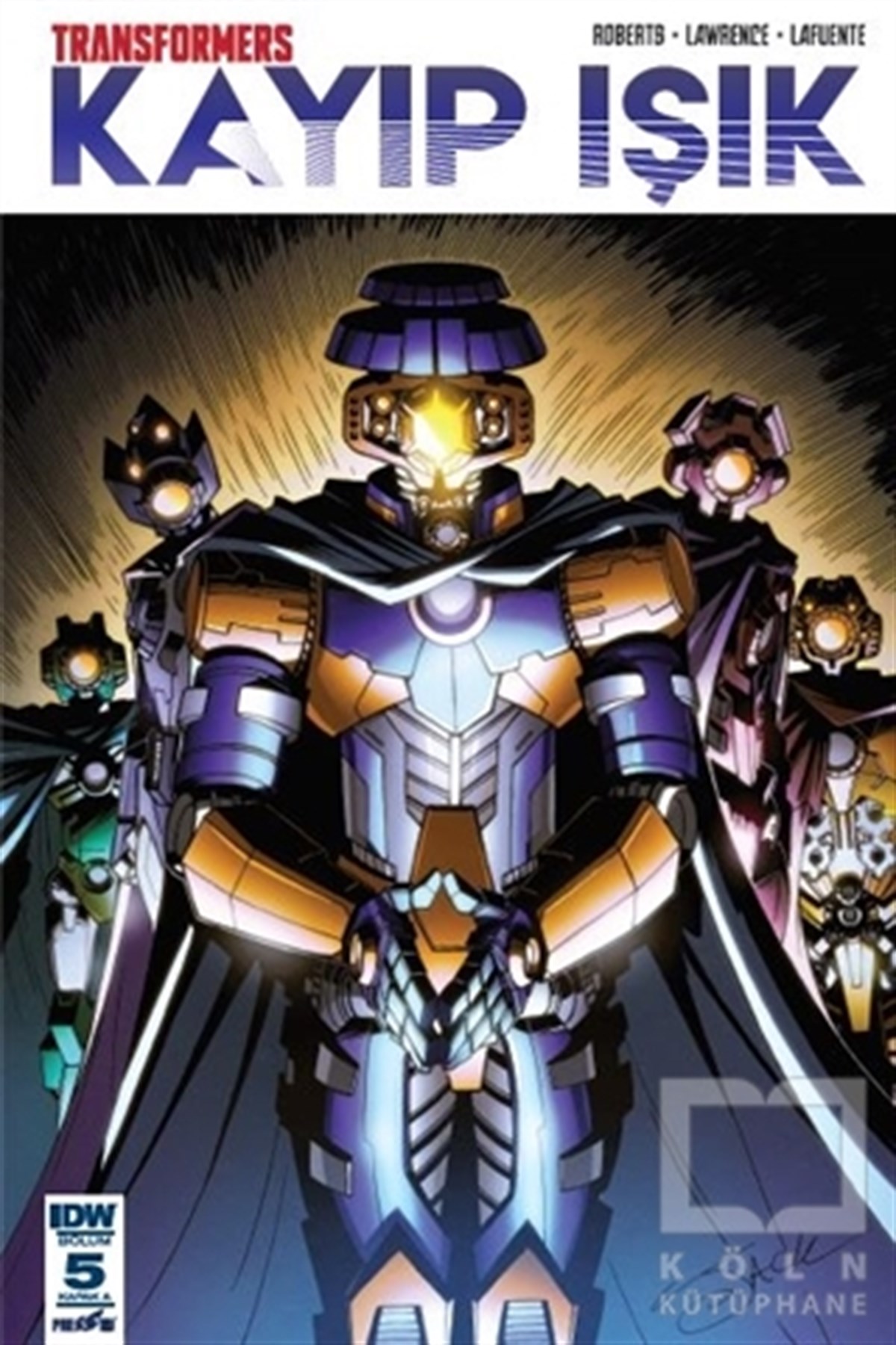 James RobertsÇizgi RomanlarTransformers Kayıp Işık Bölüm 5 (Kapak A)