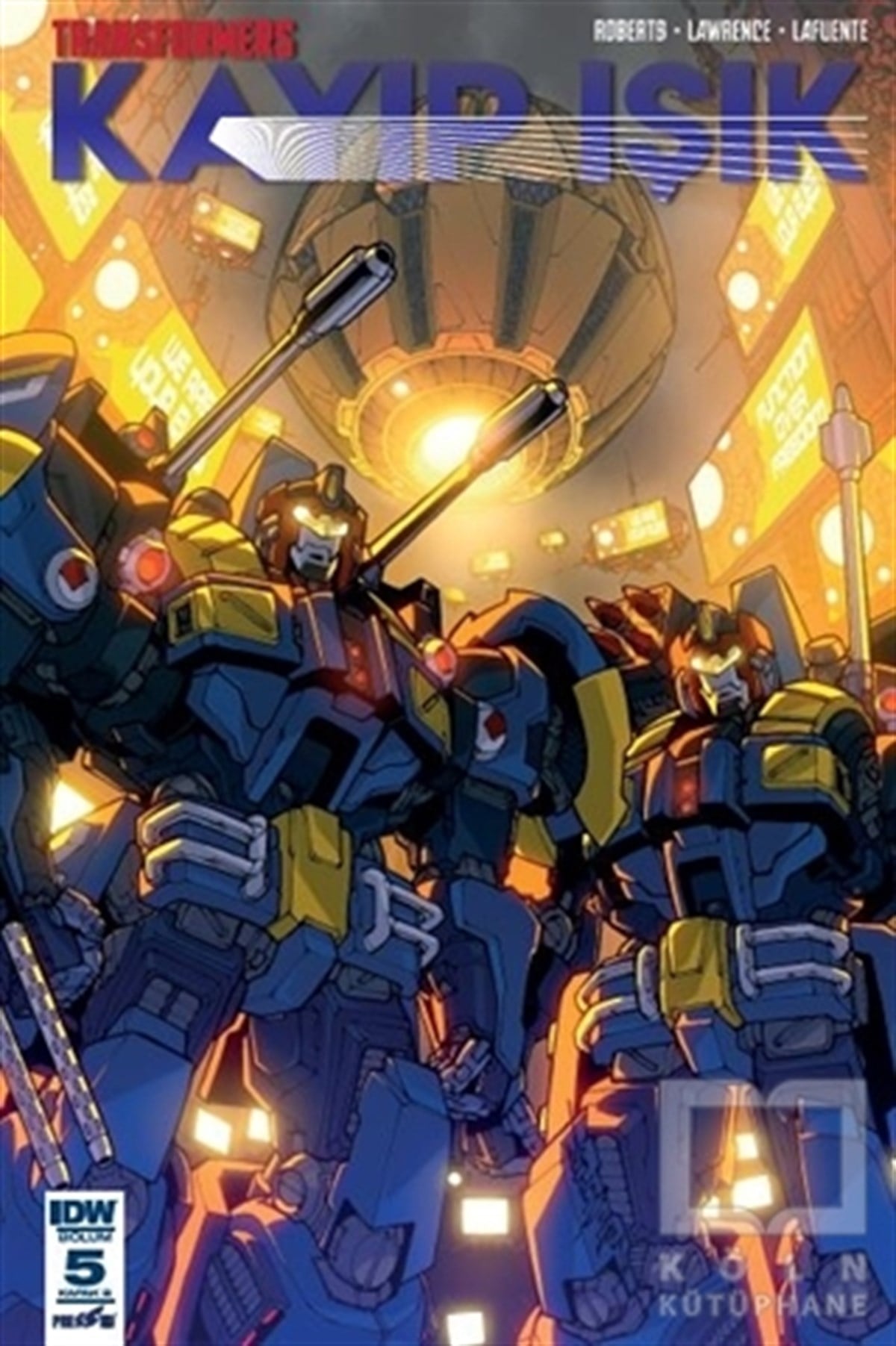 James RobertsÇizgi RomanlarTransformers Kayıp Işık Bölüm 5 (Kapak B)