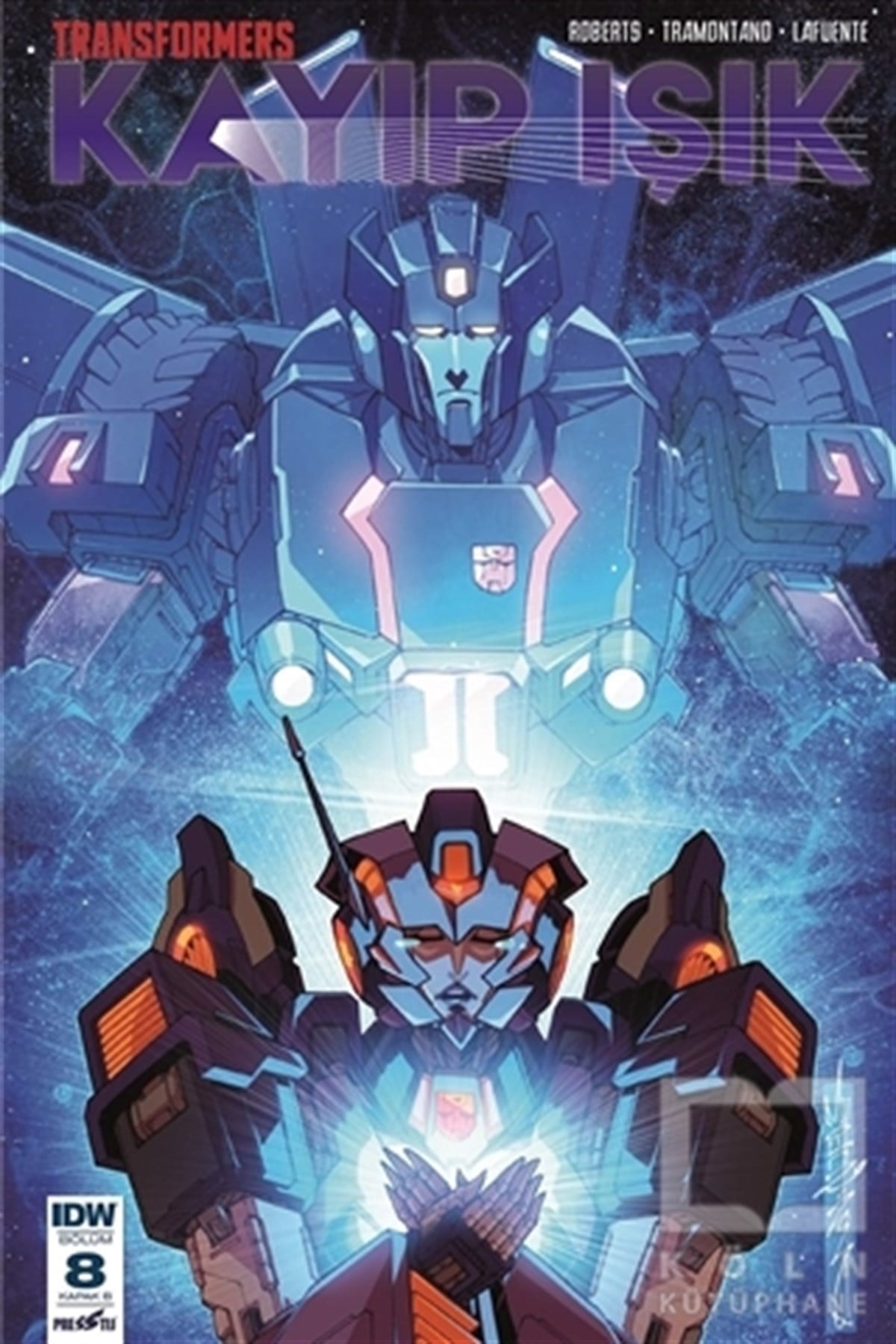 James RobertsBilimkurgu KitaplarıTransformers Kayıp Işık Bölüm 8 (Kapak B)