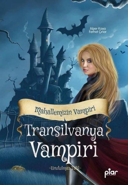 Alper KayaFantastik / Bilim KurguTransilvanya Vampiri Mahallemizin Vampiri - Unutulmaz Tatil