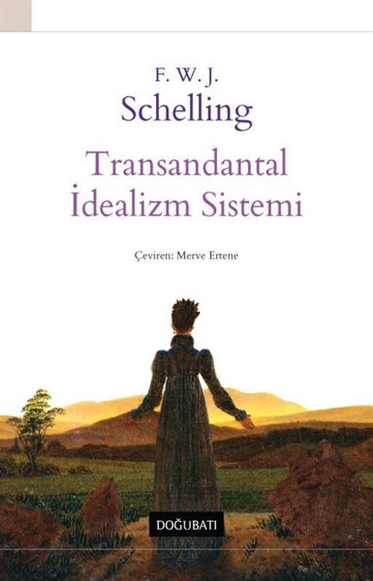 F.W.J von SchellingFelsefe BilimiTrasandantal İdealizm Sistemi