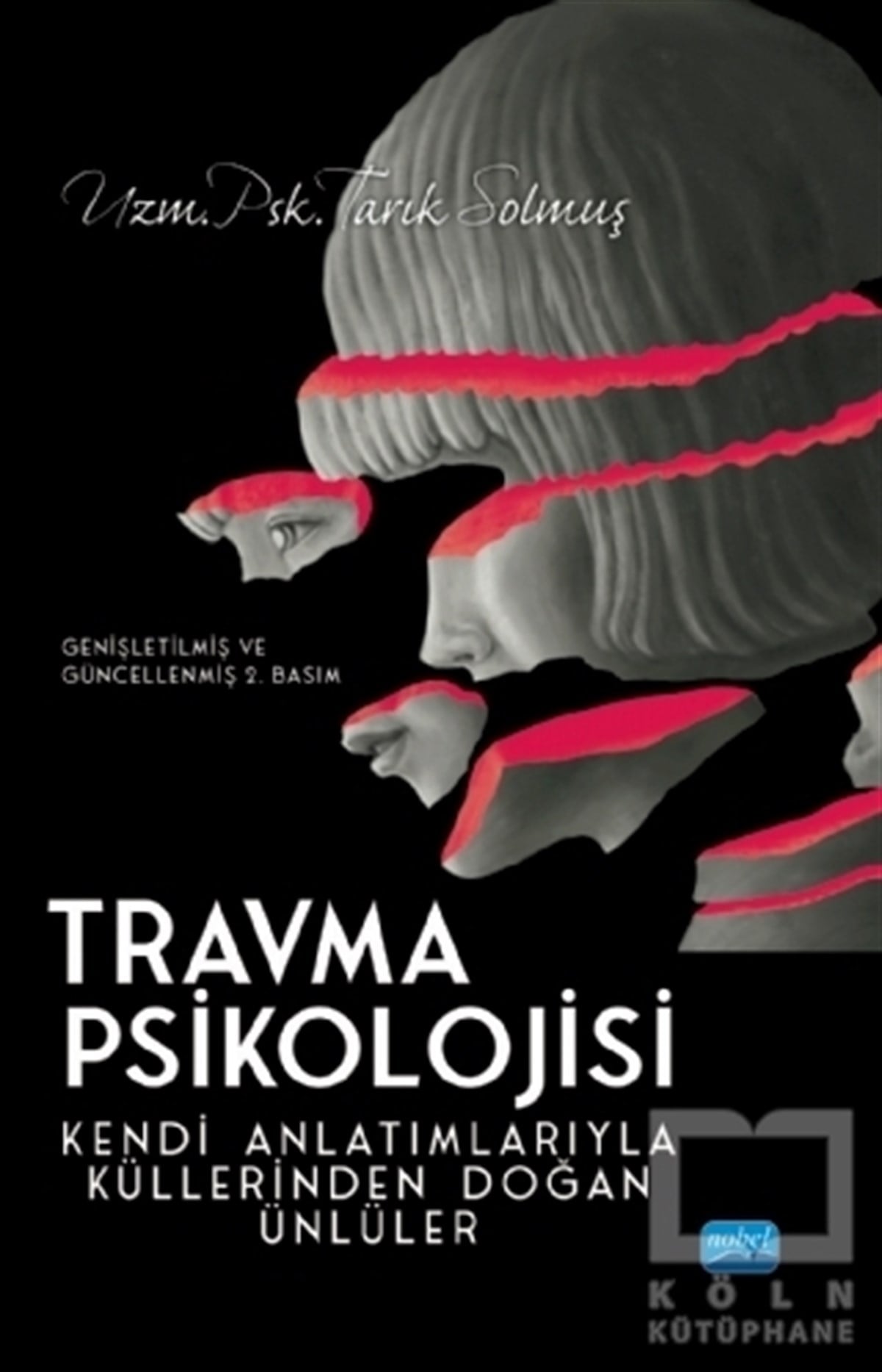 Tarık SolmuşBaşvuru KitaplarıTravma Psikolojisi