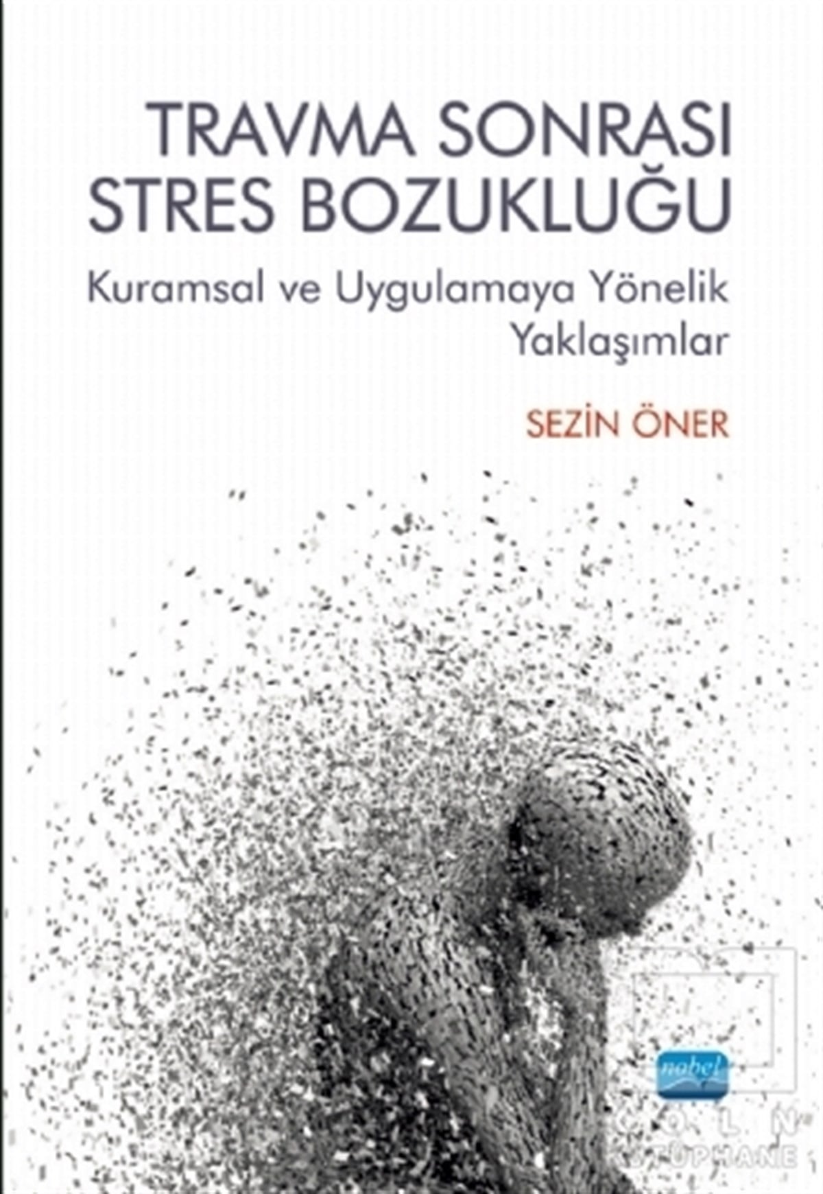Sezin ÖnerGenel Psikoloji KitaplarıTravma Sonrası Stres Bozukluğu
