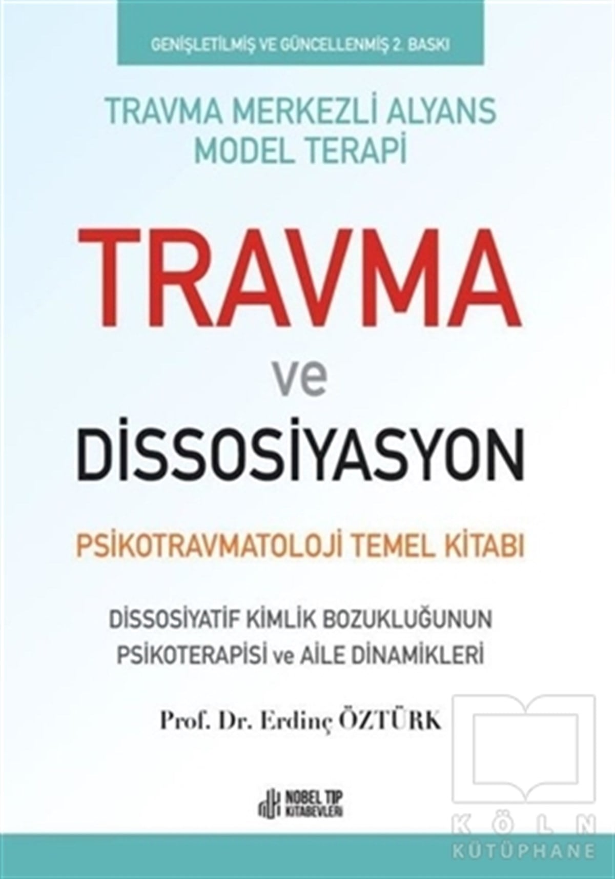 Erdinç ÖztürkDiğerTravma ve Dissosiyasyon