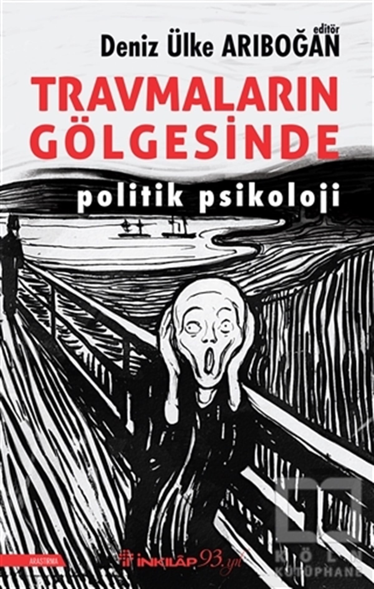 Deniz Ülke ArıboğanGenel Psikoloji KitaplarıTravmaların Gölgesinde