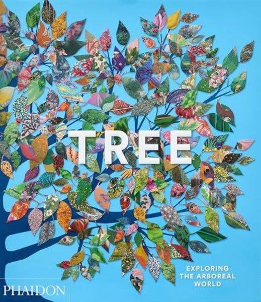 Phaidon EditorsArtTree : Exploring the Arboreal World