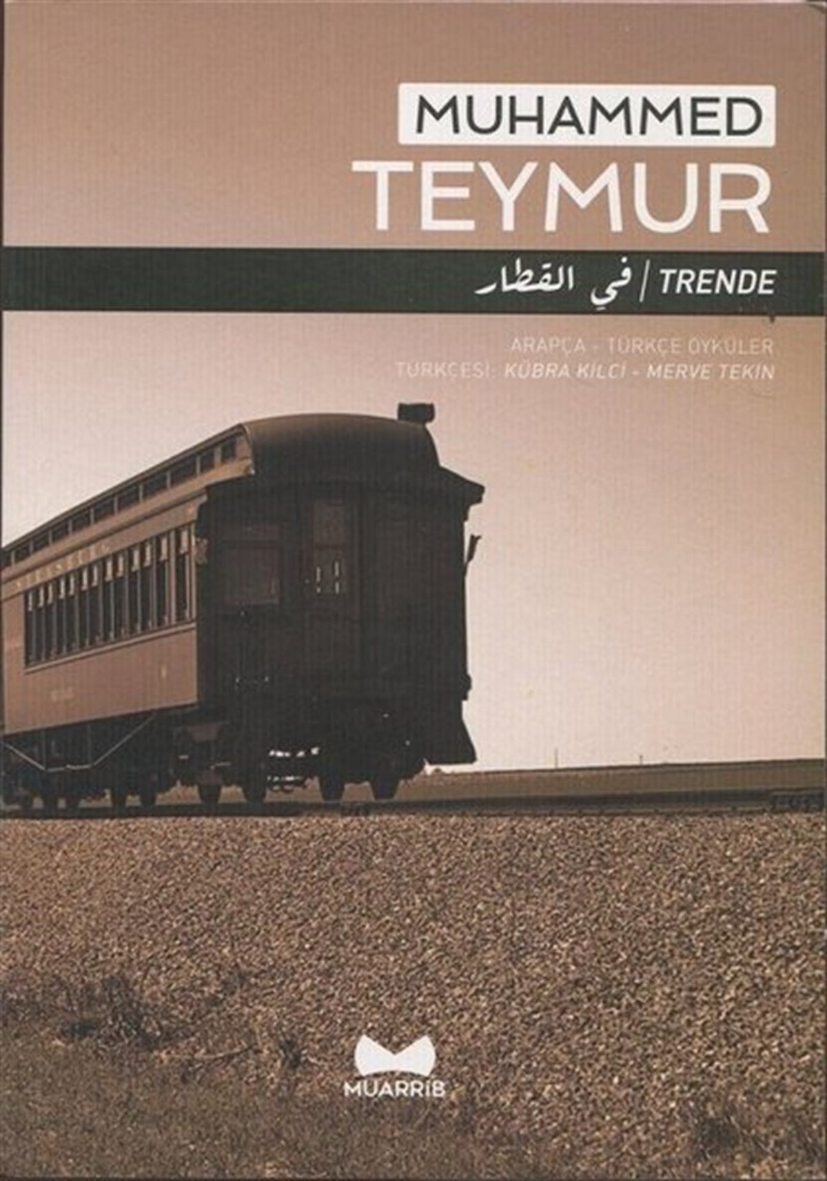 Muhammed TeymurTürkiye RomanTrende-Arapça - Türkçe Öyküler