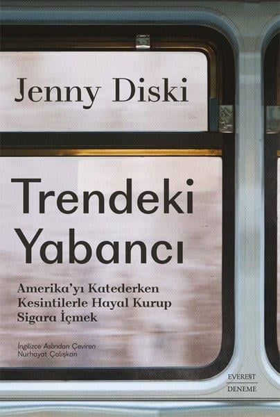 Jenny DiskiDeneme KitaplarıTrendeki Yabancı - Amerika'yı Katederken Kesintilerle Hayal Kurup Sigara İçmek