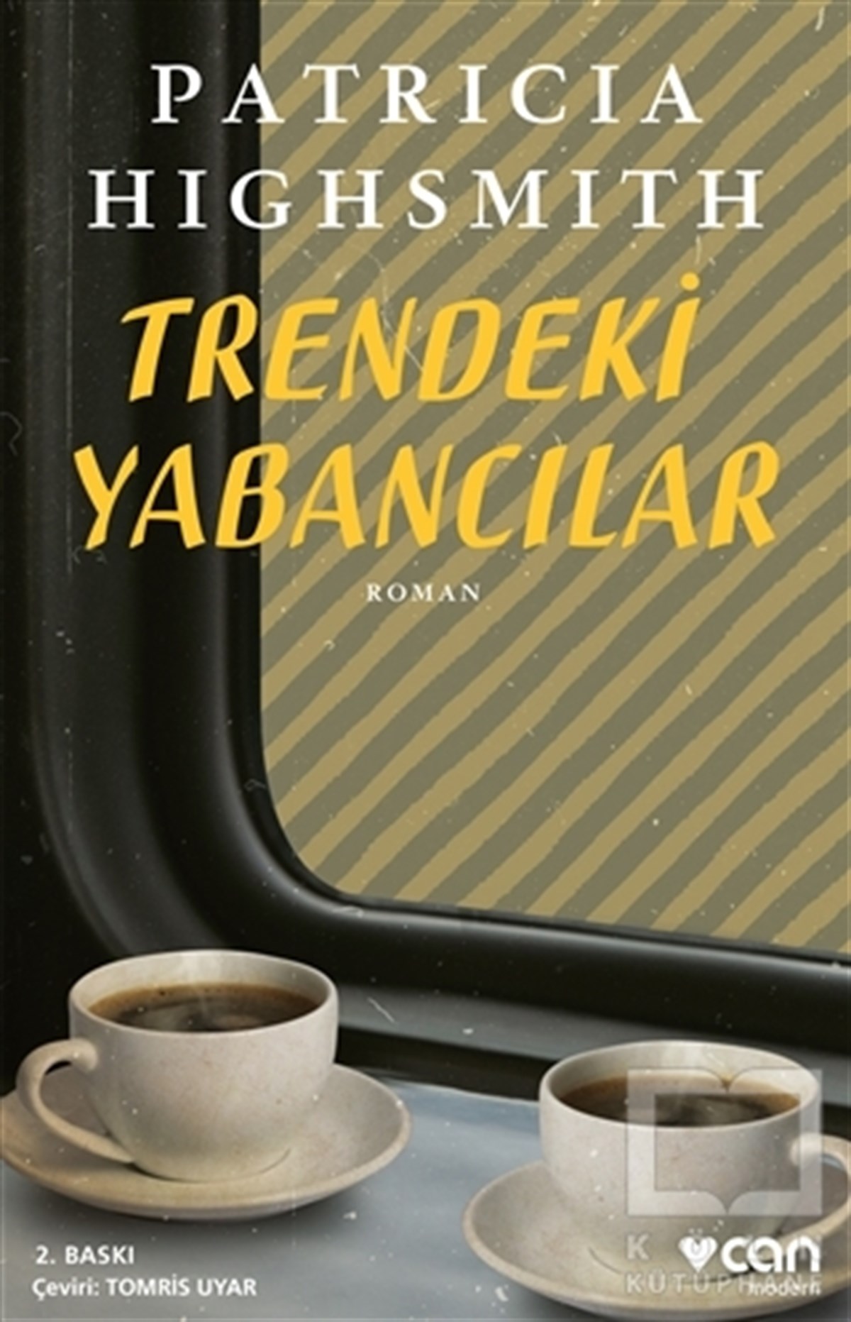 Patricia HighsmithPolisiye Romanlar & Cinayet RomanlarıTrendeki Yabancılar