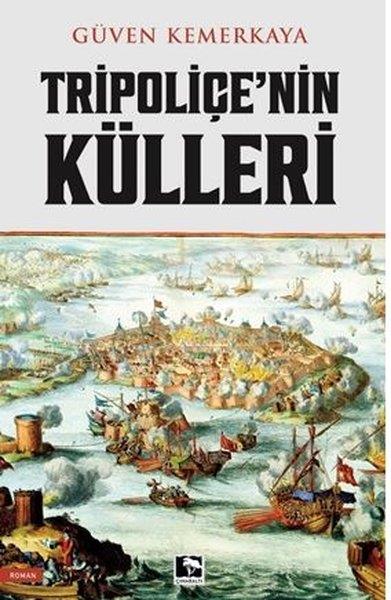 Güven KemerkayaTürkiye RomanTripoliçe'nin Külleri