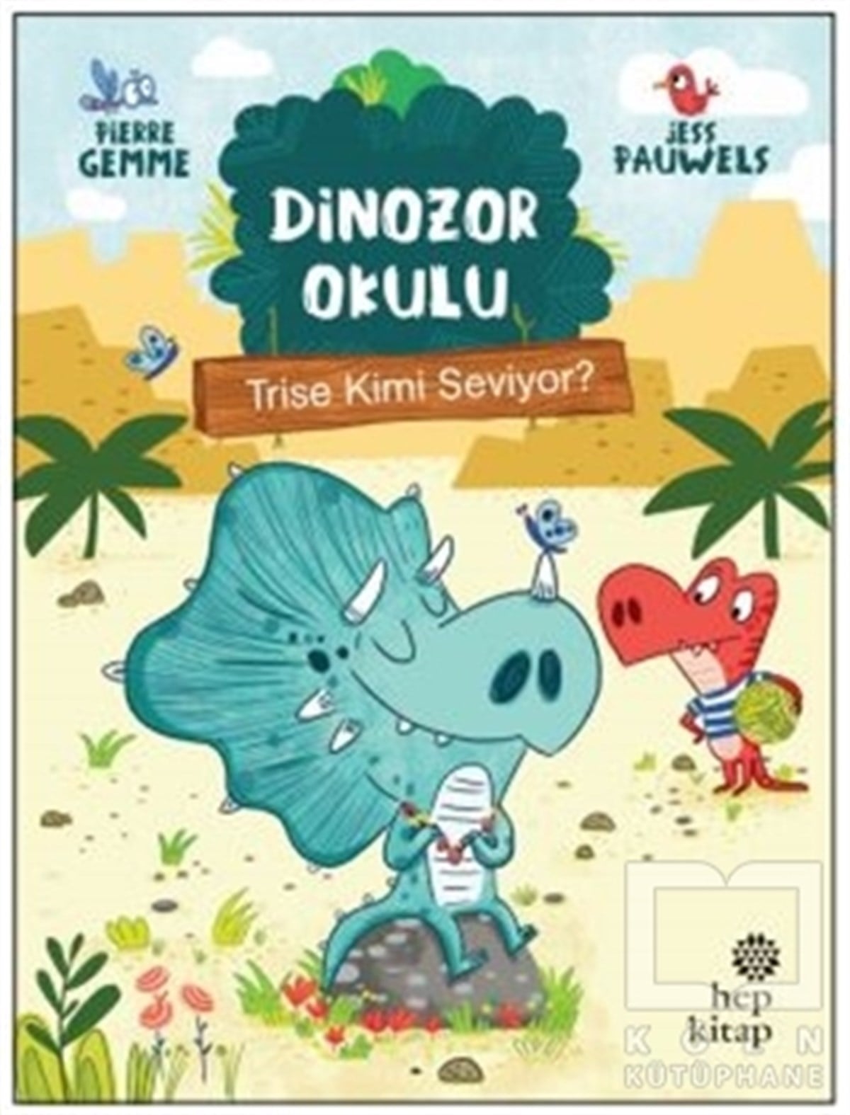 Pierre GemmeHikayelerTrise Kimi Seviyor? - Dinozor Okulu