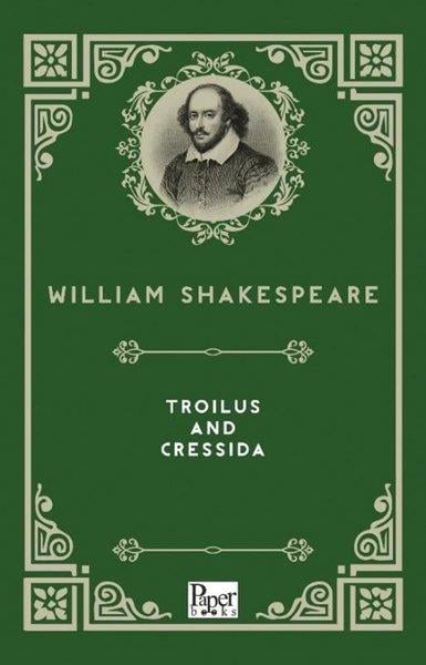 William ShakespeareClassicsTroilus and Cressida
