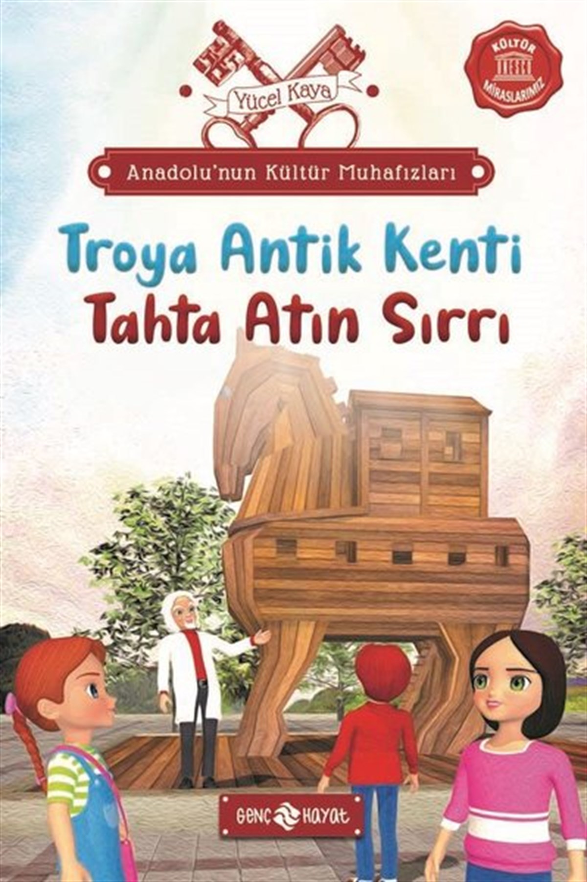 Yücel KayaÇocuk Gençlik RomanlarıTroya Antik Kenti: Tahta Atın Sırrı - Anadolu'nun Kültür Muhafızları 9