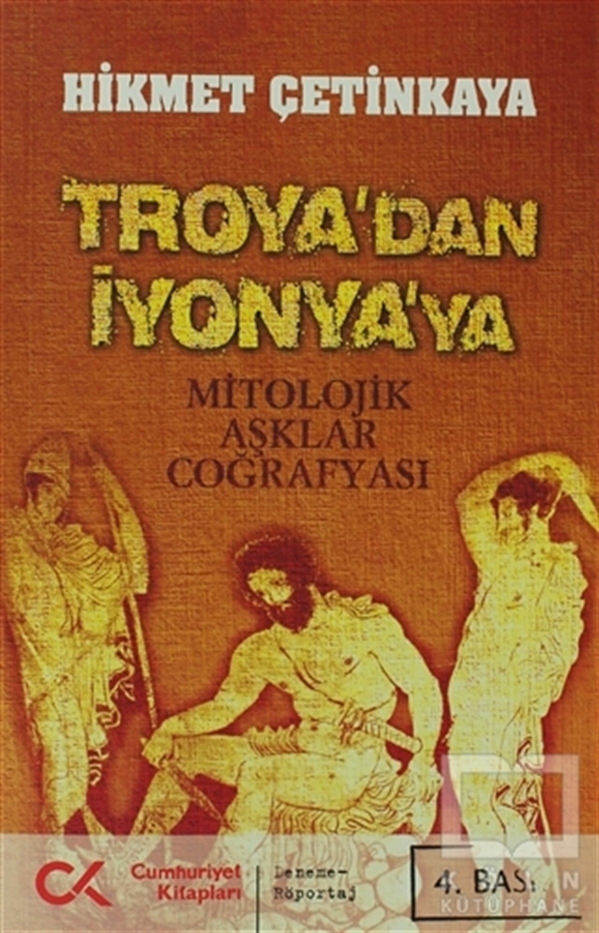 Hikmet ÇetinkayaÖyküTroya’dan İyonya’ya
