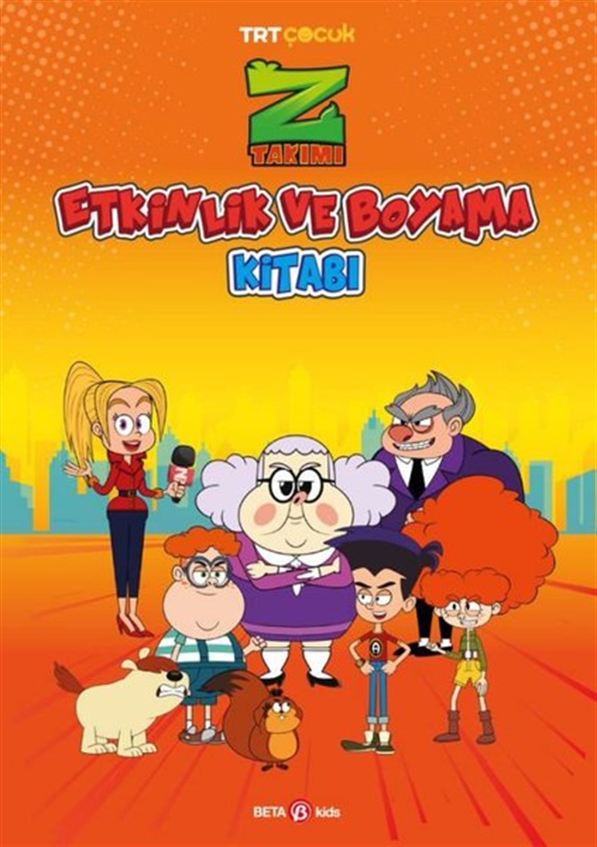 KolektifEtkinlik KitaplarıTRT Çocuk Z Takımı Etkinlik ve Boyama Kitabı 4