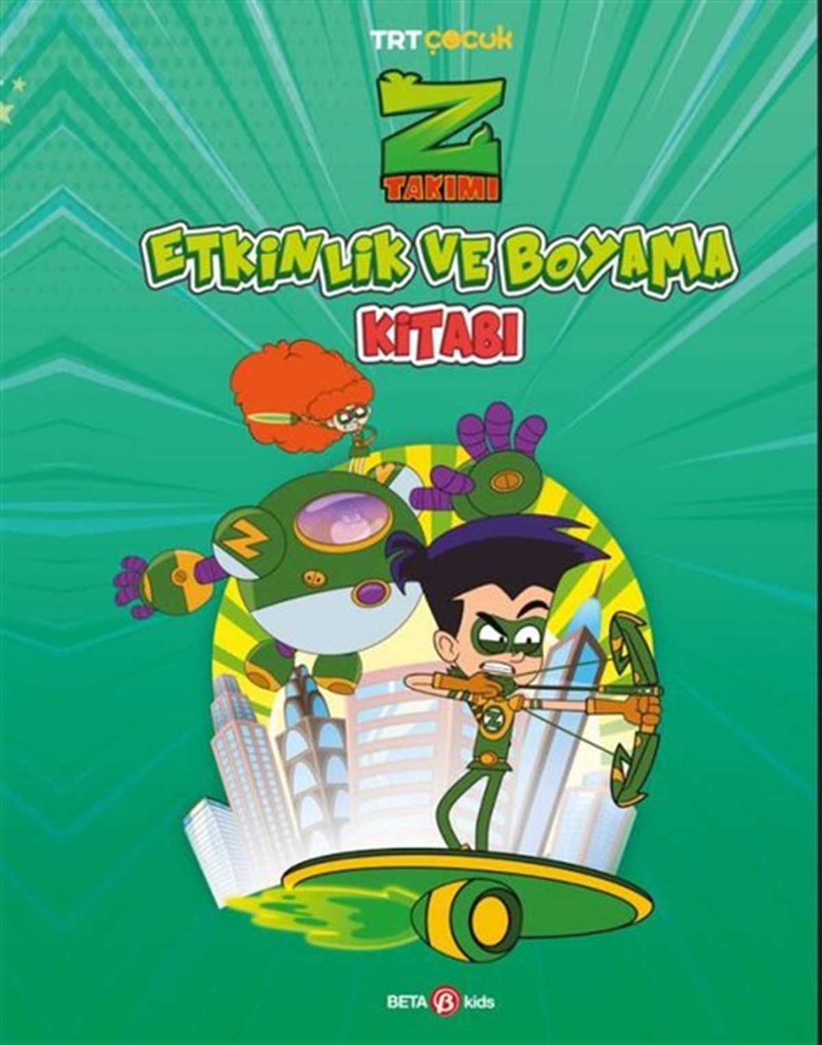 KolektifEtkinlik KitaplarıTRT Çocuk Z Takımı Etkinlik ve Boyama Kitabı 1
