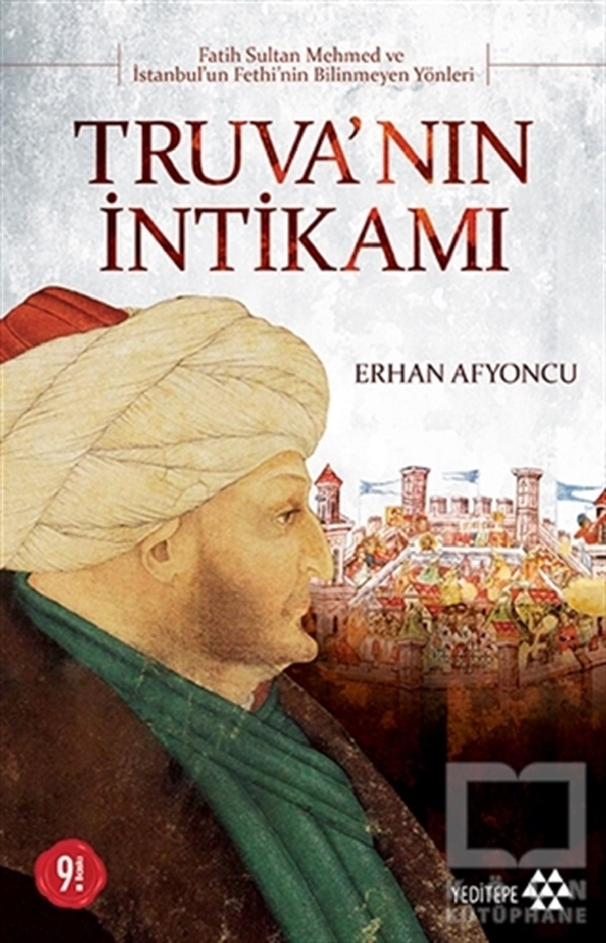 Erhan AfyoncuOsmanlı TarihiTruva’nın İntikamı