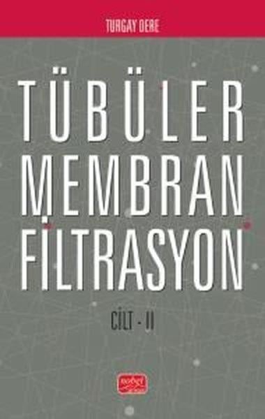 Turgay DereEğitimTübüler Membran Filtrasyon Cilt 2