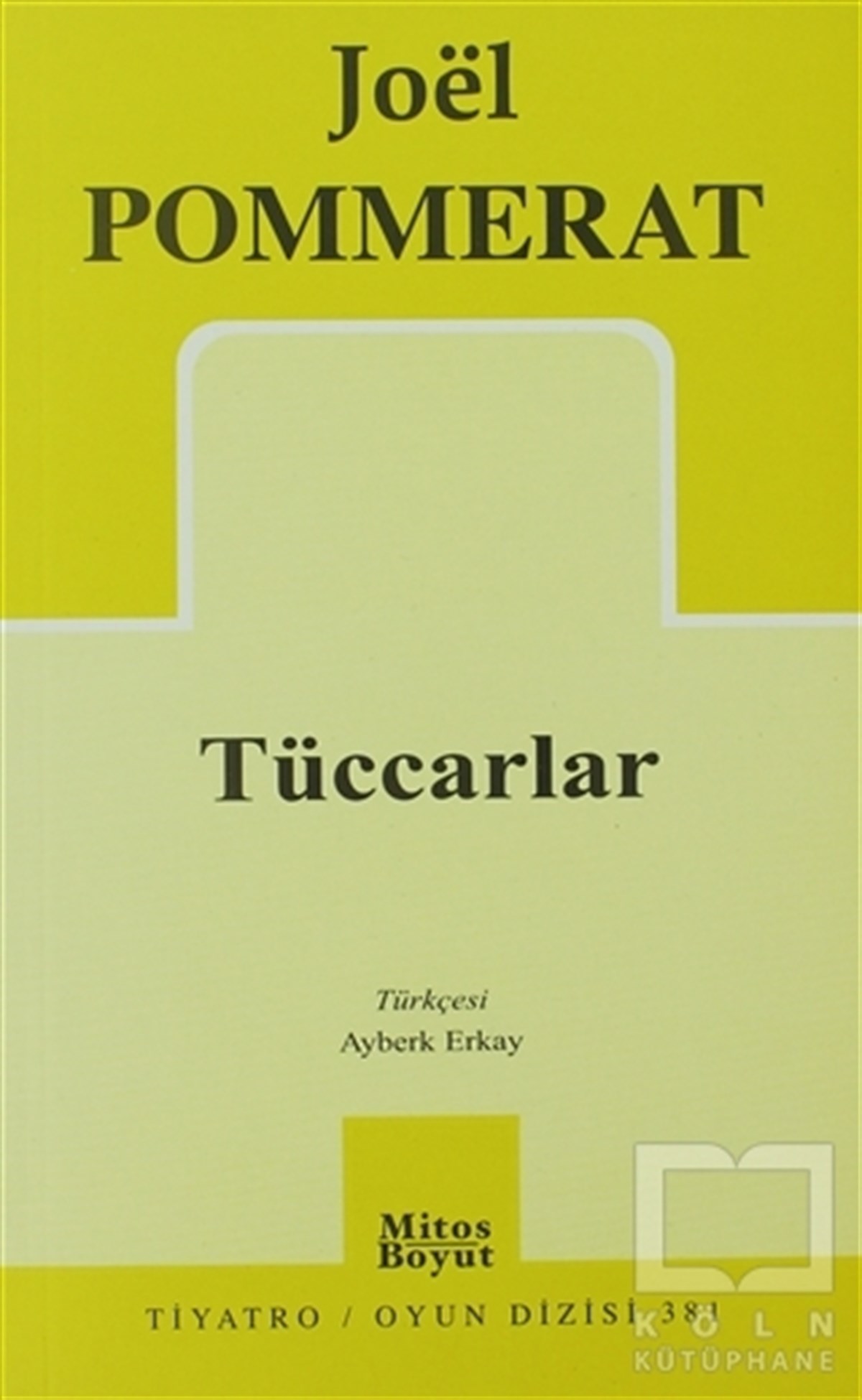 Joel PommeratSenaryoTüccarlar