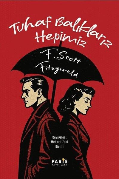 F.Scott FtzgeraldDünya RomanTuhaf Balıklarız Hepimiz