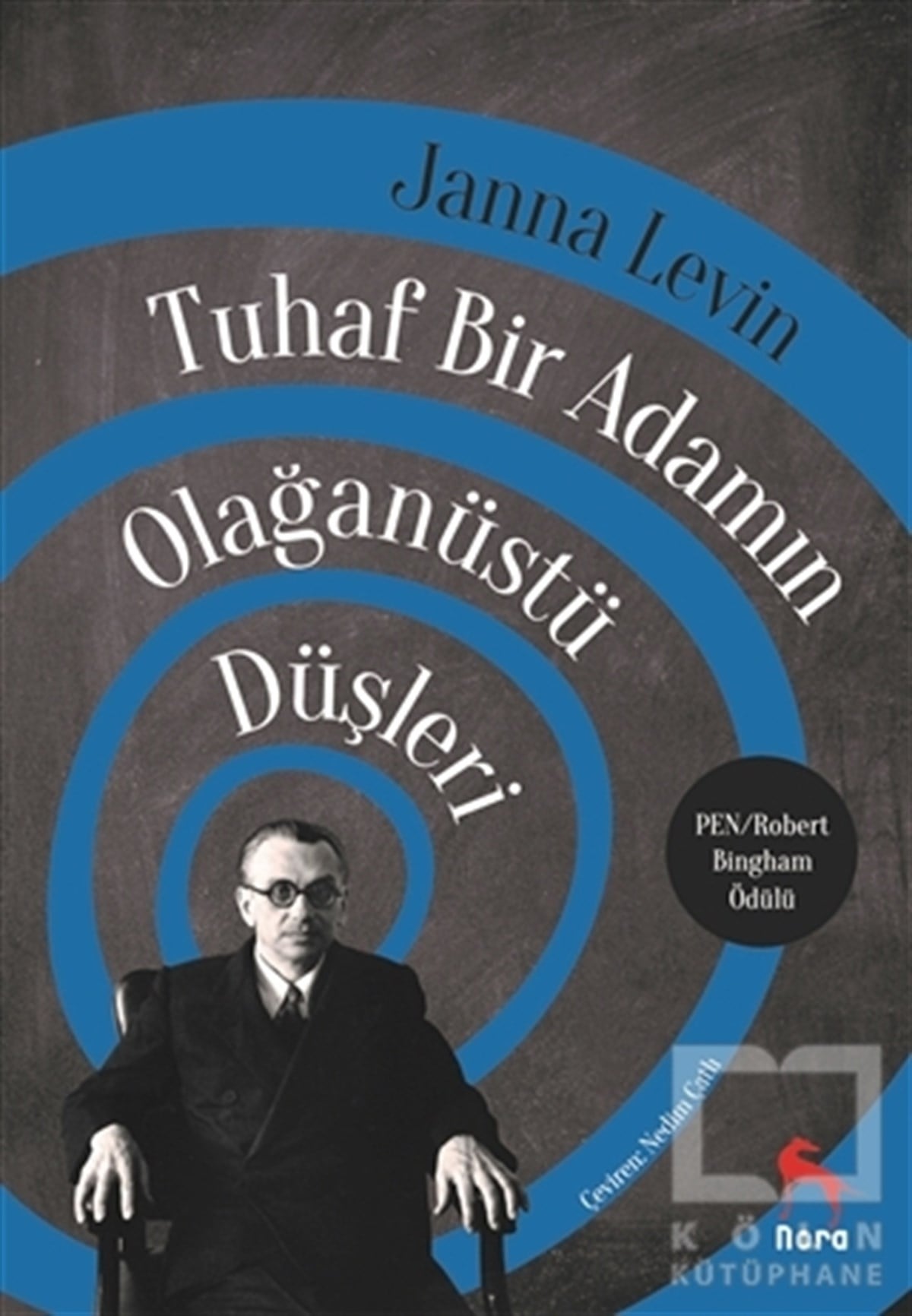 Janna LevinTürkçe RomanlarTuhaf Bir Adamın Olağanüstü Düşleri