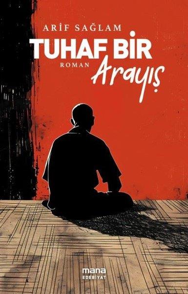 Arif SağlamTürk RomaniTuhaf Bir Arayış