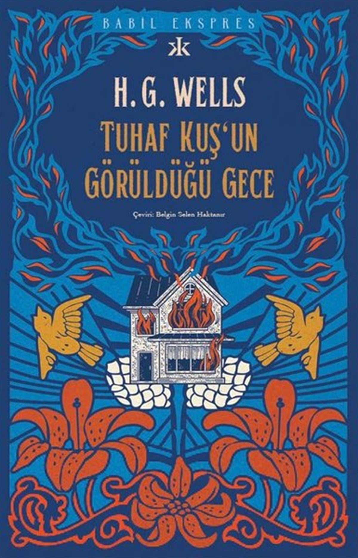 H.G. WellsDünya RomanTuhaf Bir Kuş'un Görüldüğü Gece