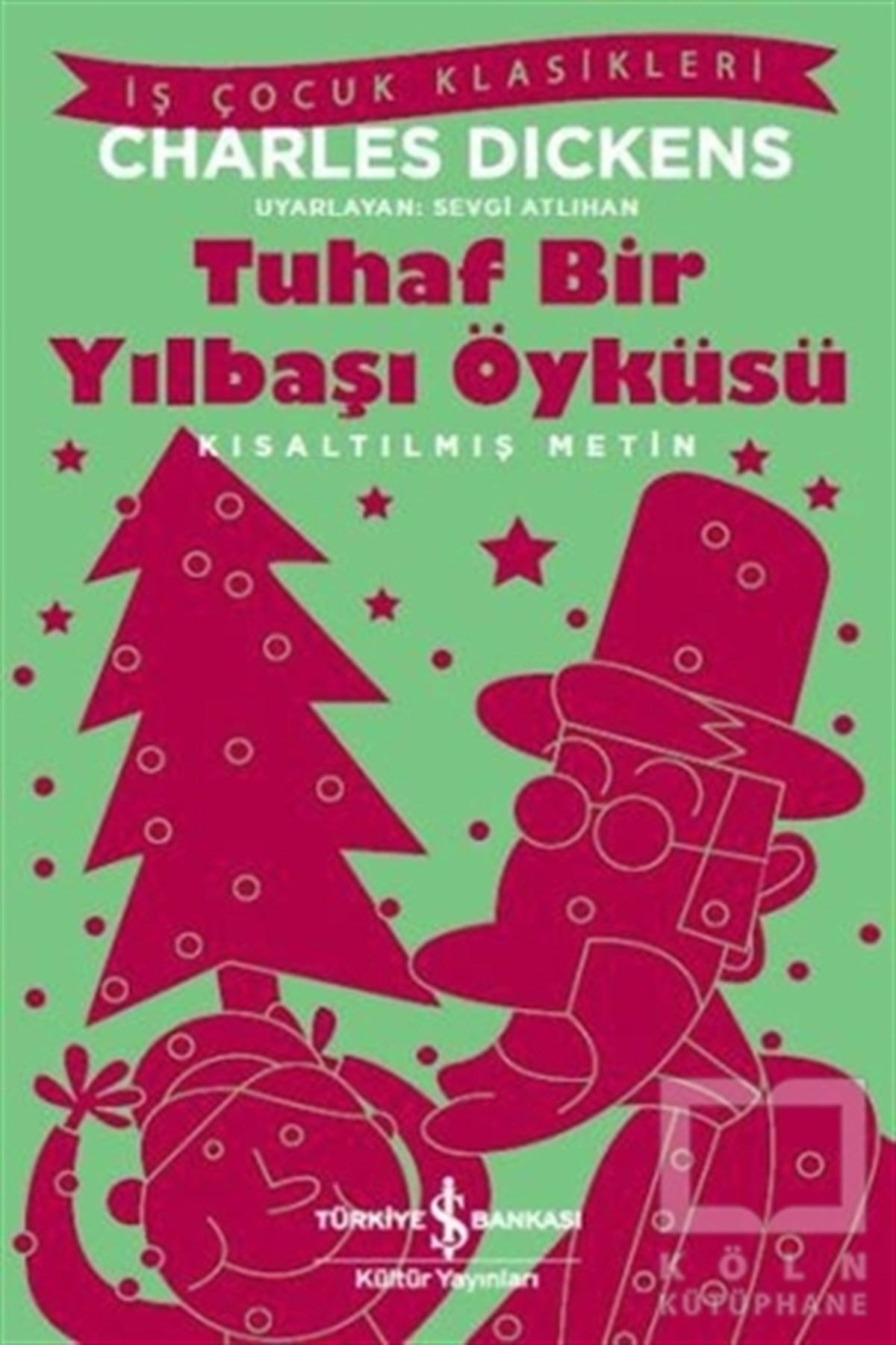 Charles DickensRoman-ÖyküTuhaf Bir Yılbaşı Öyküsü
