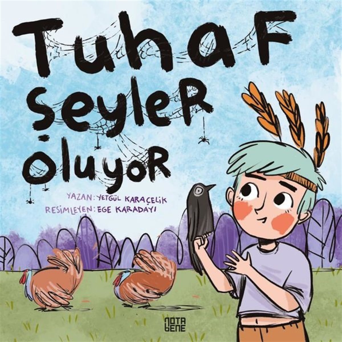 Yetgül KaraçelikEgitim Etkinlik KitaplariTuhaf Şeyler Oluyor