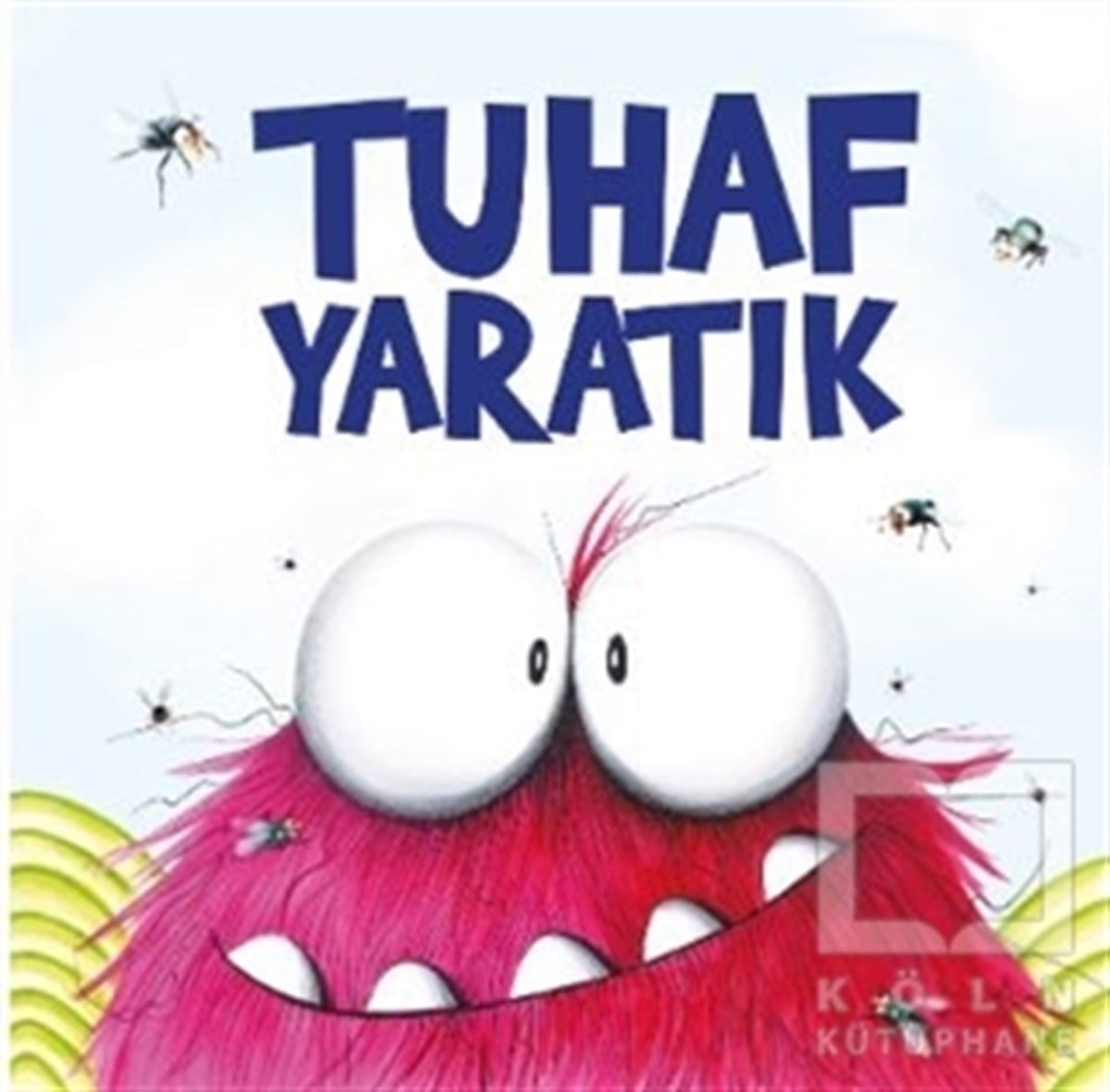 Sena ŞebbaniHikayelerTuhaf Yaratık