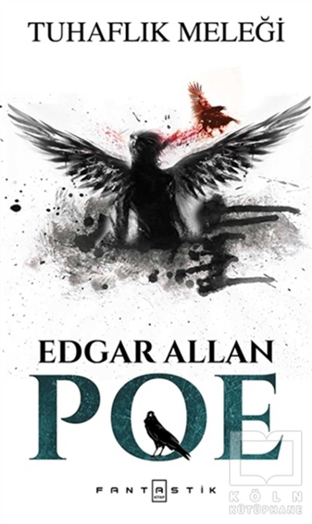 Edgar Allan PoeÖyküTuhaflık Meleği