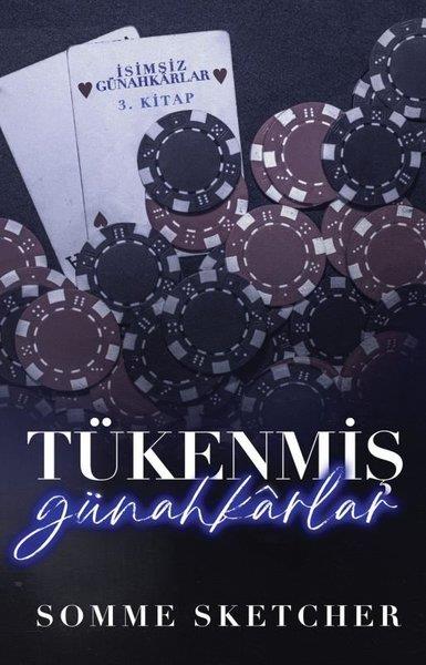 Somme SketcherDünya RomanTükenmiş Günahkarlar - İsimsiz Günahkarlar 3.Kitap