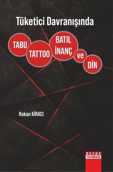 Hakan KıracıPazarlama, Reklamcılık ve Satış KitaplarıTüketici Davranışında Tabu Tattoo Batıl İnanç ve Din