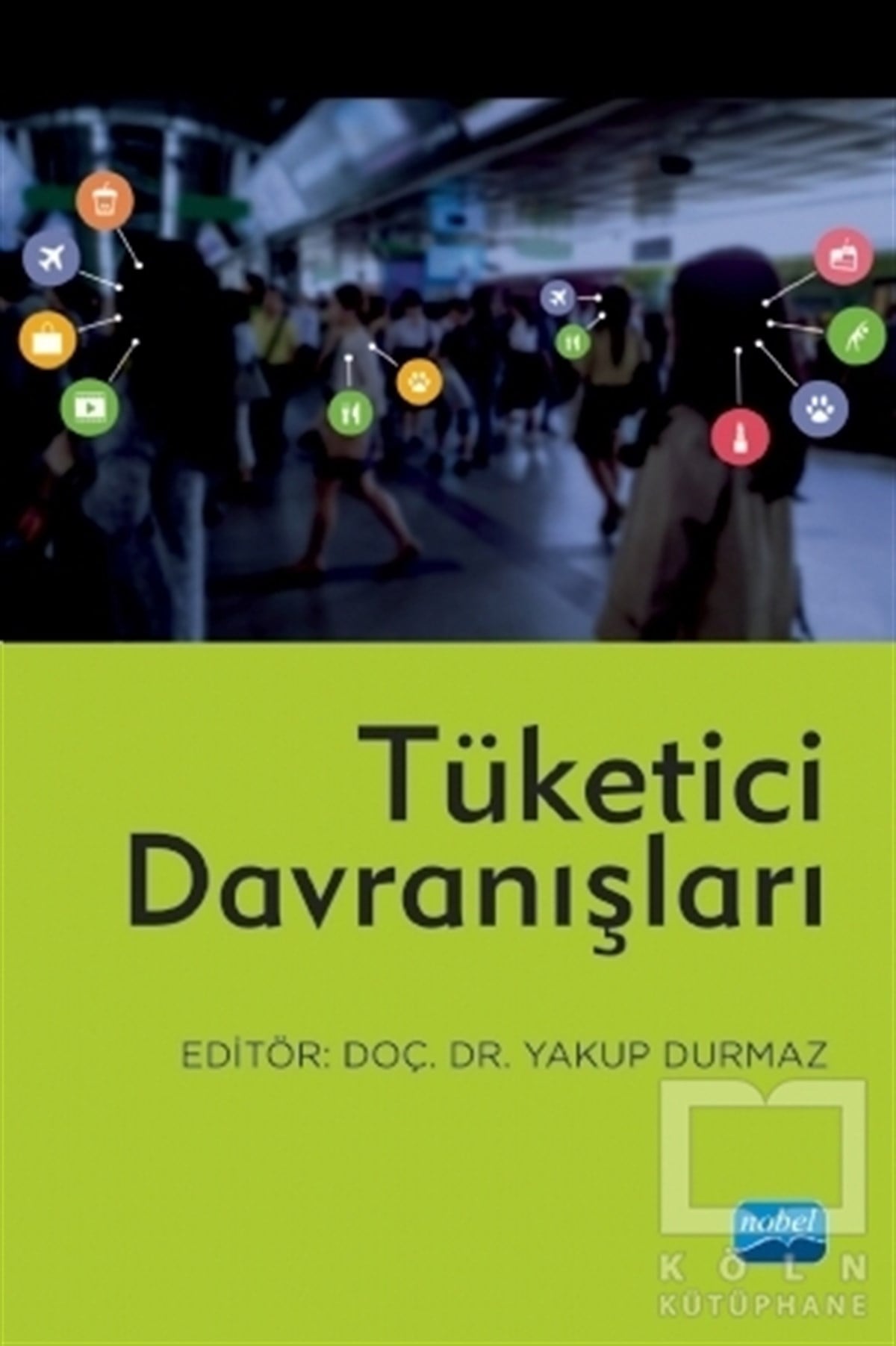 Ali KaramanPazarlama, Reklamcılık ve Satış KitaplarıTüketici Davranışları
