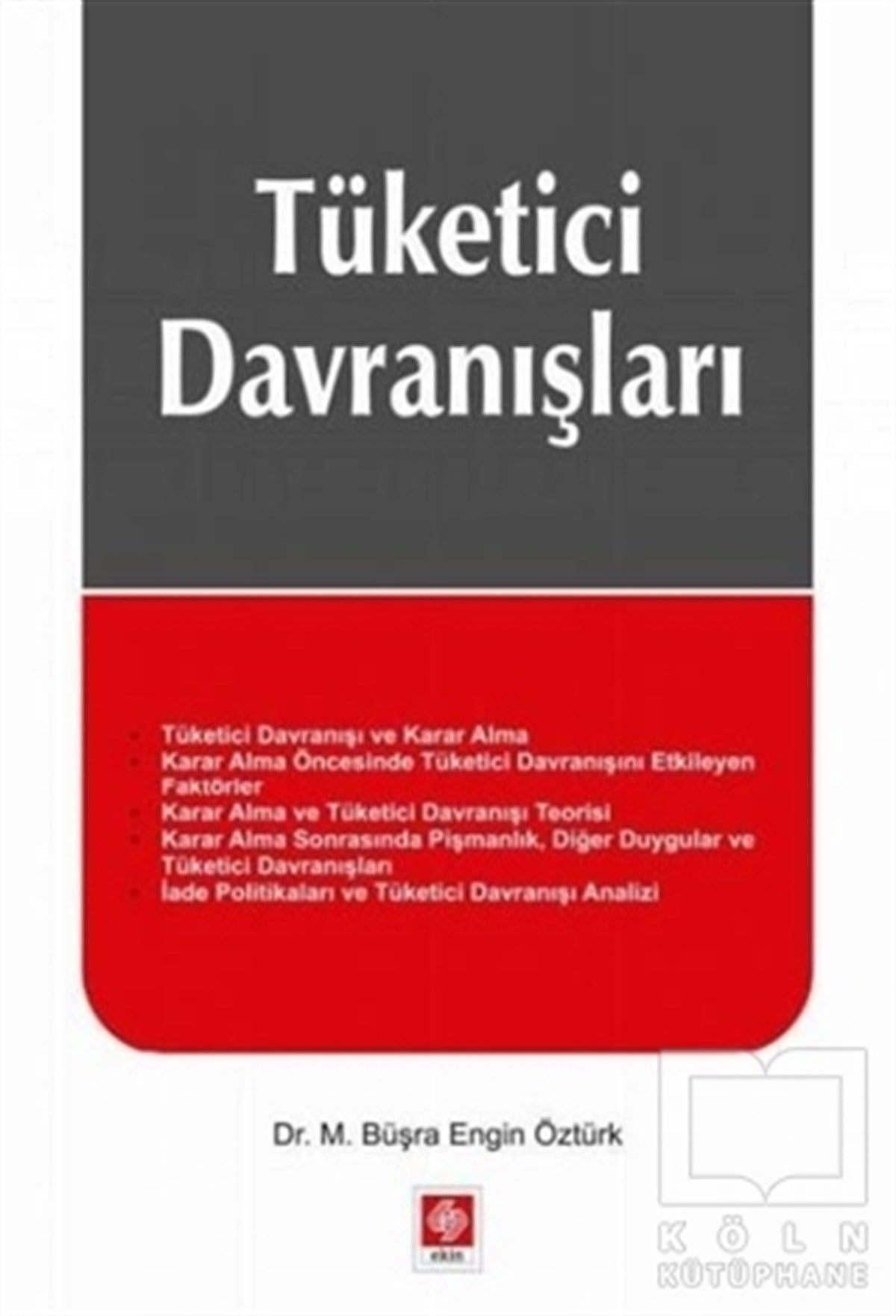Büşra Engin ÖztürkAraştırma-İnceleme-KuramTüketici Davranışları