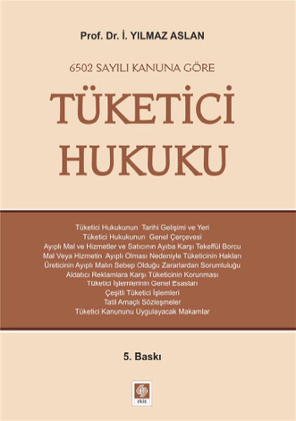 İ. Yılmaz AslanHukuk Üzerine KitaplarTüketici Hukuku