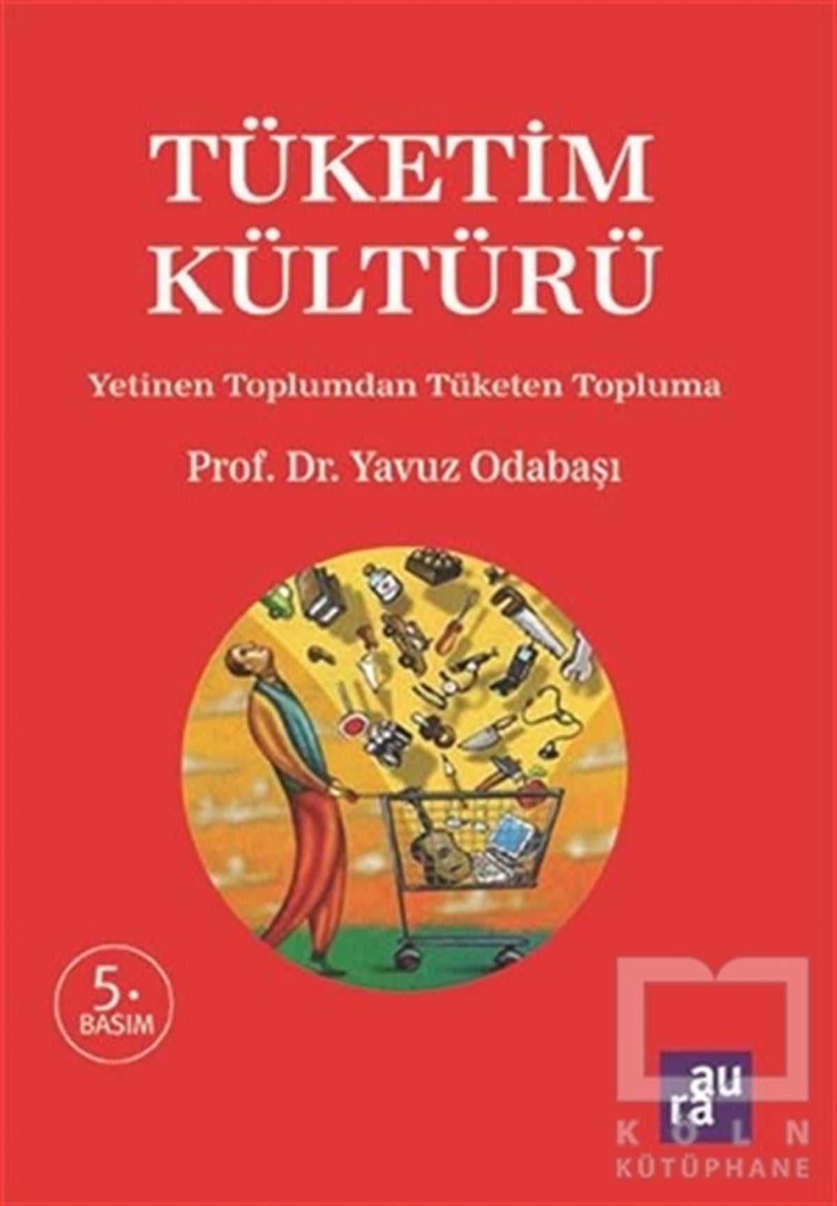 Yavuz Odabaşıİş DünyasıTüketim Kültürü