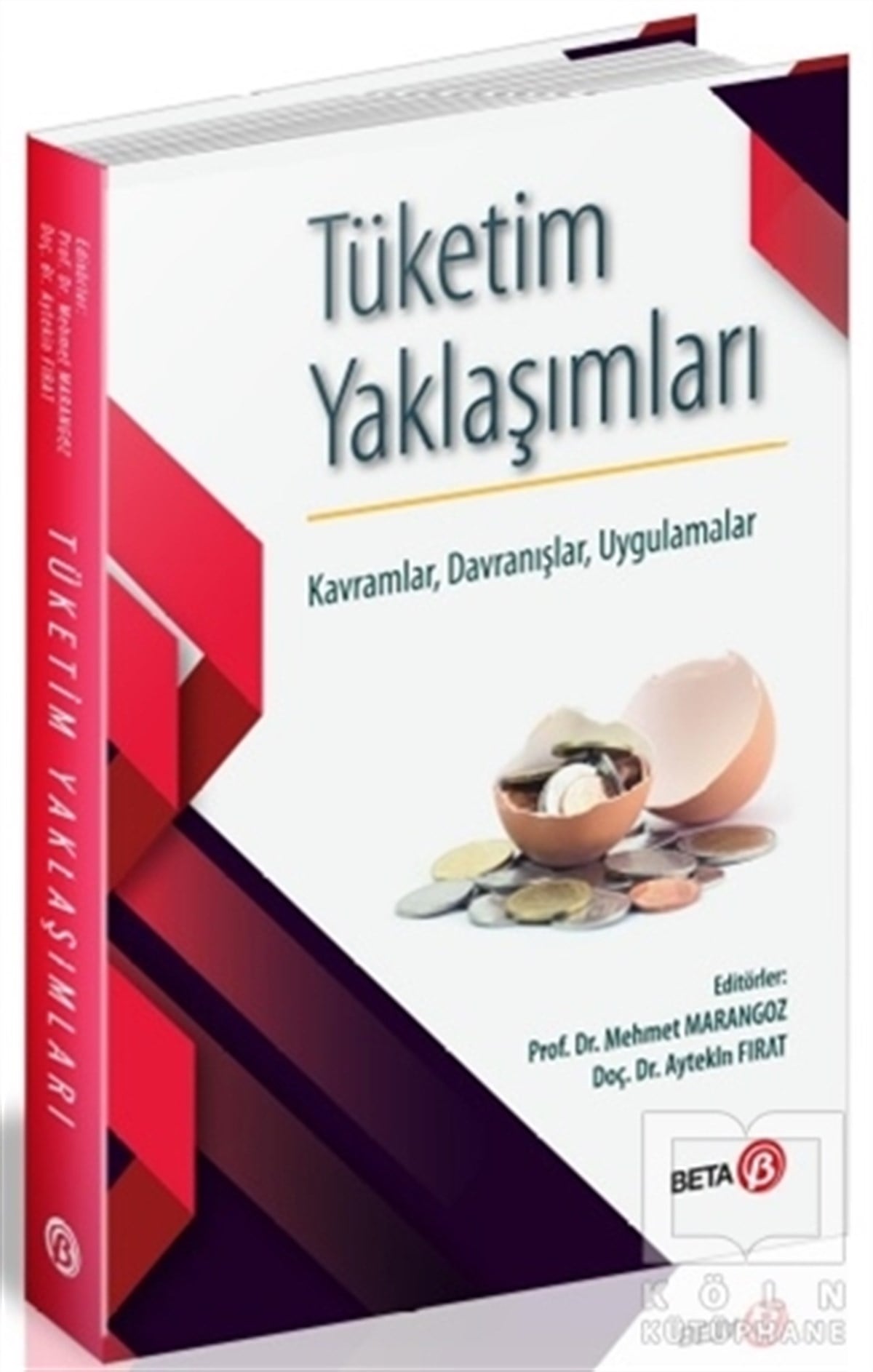Mehmet Marangozİşletme, Muhasebe, Maliye KitaplarıTüketim Yaklaşımları