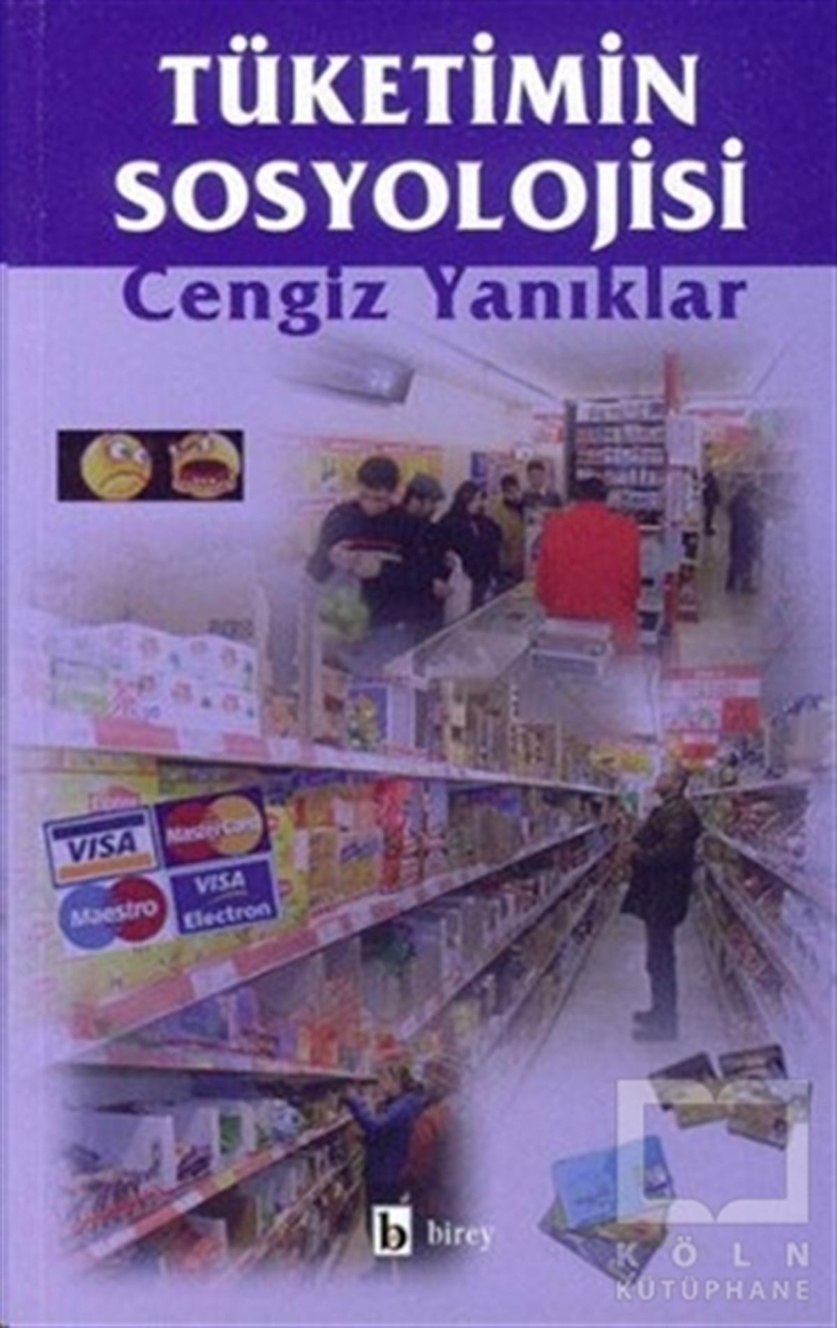 Cengiz YanıklarDiğerTüketimin Sosyolojisi