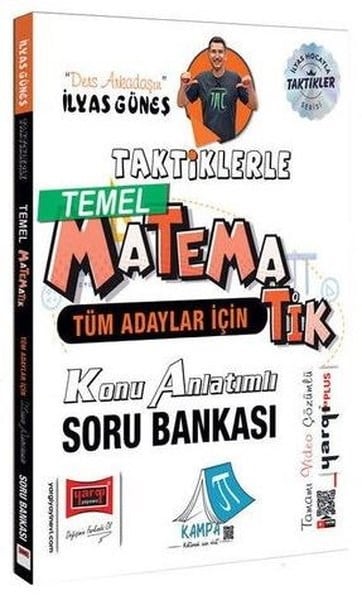 İlyas GüneşKPSS Soru Bankasi KitaplariTüm Adaylar İçin Taktiklerle Temel Matematik Konu Anlatımlı Soru Bankası